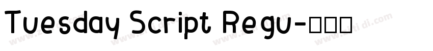 Tuesday Script Regu字体转换